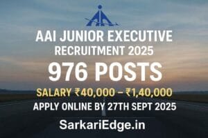 AAI Junior Executive Recruitment 2025 - 976 Posts
