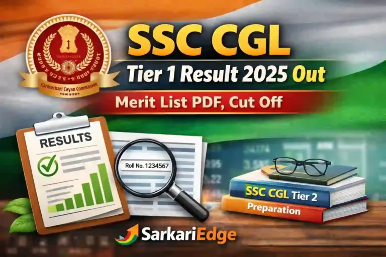 SSC CGL Tier 1 Result 2025, SSC CGL Result 2025, SSC CGL Tier 1 Cut Off 2025, SSC CGL Merit List 2025, SSC CGL Tier 1 Scorecard, SSC CGL Result PDF, SSC CGL Tier 1 Result Link, SSC CGL Result SarkariEdge, SSC CGL Tier 2 Exam Date 2026, SSC CGL Result ssc.gov.in, SSC CGL Tier 1 Marks, SSC CGL Latest Result, SSC CGL Government Job Result, SSC CGL Exam Result 2025, SSC CGL Tier 1 Qualified Candidates. SSC CGL Tier 1 Result 2025 declared. Download merit list PDF, check category wise cut off marks, scorecard and Tier 2 exam date on SarkariEdge