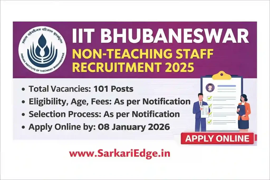 IIT Bhubaneswar Non-Teaching Recruitment 2025, IIT Bhubaneswar Non Teaching Vacancy, IIT Bhubaneswar Jobs 2025, IIT Bhubaneswar Notification 2025, Non Teaching Staff Recruitment 2025, IIT Bhubaneswar Apply Online, IIT Bhubaneswar Vacancy Details, IIT Bhubaneswar Eligibility Criteria, IIT Bhubaneswar Important Dates, Government Jobs Odisha 2025, Central Government Jobs 2025, Technical Posts Recruitment 2025, Administrative Posts Recruitment 2025, SarkariEdge Jobs Update